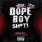 Dope Boy Shit - DJ Bigg Rich lyrics