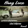 Hang Loose - Single album lyrics, reviews, download
