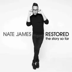 Restored by Nate James album reviews, ratings, credits