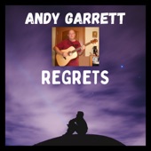 Andy Garrett - Regrets