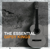 The Essential Gipsy Kings - Gipsy Kings