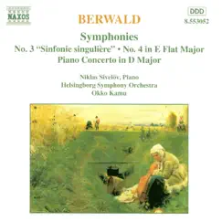 Berwald: Symphonies Nos. 3 and 4 / Piano Concerto by Helsingborg Symphony Orchestra, Niklas Sivelov & Okko Kamu album reviews, ratings, credits