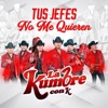La Kumbre Con K - Tus Jefes No Me Quieren (Merequetengue)