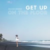 Get Up On the Floor - Single