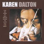Karen Dalton - In the Evening (It's So Hard to Tell Who's Going to Love You the Best)