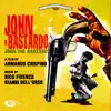 Stream & download John Il Bastardo (Original Motion Picture Soundtrack)