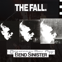 The Fall - Bend Sinister / The Domesday Pay-Off Triad -Plus! artwork