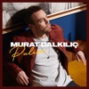 Murat Dalkılıç - Pulim