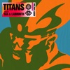 Titans (feat. Sia & Labrinth) by Major Lazer iTunes Track 2