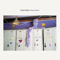 Soap and Water by Chuck Prophet album reviews, ratings, credits