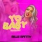 Yo Baby (Throat Baby Remix) - Mille Manny lyrics