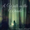A Walk in the Woods - Single album lyrics, reviews, download