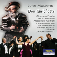 Laura Polverelli, Giacomo Prestia, Alessandro Corbelli, Trieste Teatro Giuseppe Verdi Orchestra & Dwight Bennett - Massenet: Don Quichotte (Live) artwork