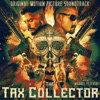 The Tax Collector (Original Motion Picture Soundtrack) artwork
