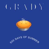 Grady - 500 Days of Summer
