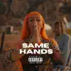 Stream & download SAME HANDS (feat. Lil Durk) - Single