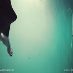 Lonely Ones - Graham Colton Lonely Ones - Graham Colton