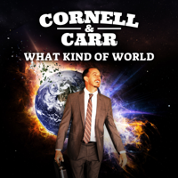 Cornell And Carr - What Kind of World artwork