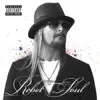Rebel Soul album lyrics, reviews, download