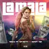 Stream & download La Mala (feat. Migueltom & Fraga)