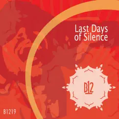 Last Days of Silence by B12 album reviews, ratings, credits