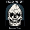 Tiresome Times - Single