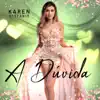 A Dúvida (feat. Edu Chociay) [Ao Vivo] - Single album lyrics, reviews, download