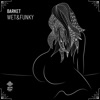 Wet & Funky - Single