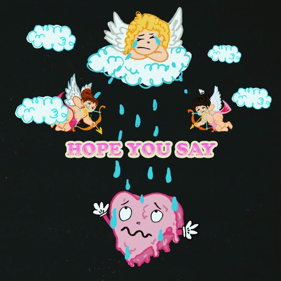 Cover artwork for Hope You Say