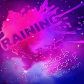 Raining (Extended Mix) [feat. SunSun] artwork