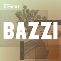 Up Next Session: Bazzi