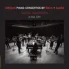Stream & download Circles: Piano Concertos by Bach & Glass