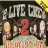 Stream & download 2 Live Crew: Greatest Hits, Vol. 2 (Bonus Track Version)