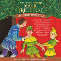 Mary Pope Osborne - Magic Tree House Collection: Books 25-32: Stage Fright on a Summer Night; Good Morning, Gorillas; Thanksgiving on Thursday ; and more (Unabridged) artwork