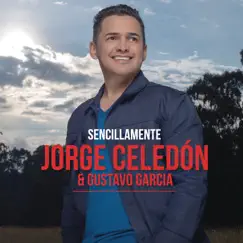 Sencillamente by Jorge Celedón & Gustavo Garcia album reviews, ratings, credits