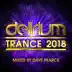 Delirium Trance 2018 (Mixed by Dave Pearce) album cover