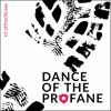Dance of the Profane - Single