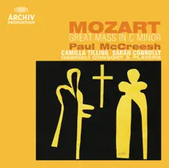 Mozart: Mass in C Minor by Camilla Tilling, Gabrieli, Paul McCreesh & Sarah Connolly album reviews, ratings, credits