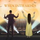 When Faith Arises (feat. Kristen Hicks) artwork