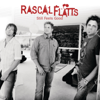 Rascal Flatts - Still Feels Good artwork