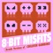 Heartbeat - 8-Bit Misfits lyrics