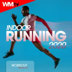 Indoor Running 2020 Workout Session (60 Minutes Non-Stop Mixed Compilation for Fitness & Workout 128 Bpm - Ideal for Running, Jogging) by Various Artists album reviews, ratings, credits