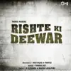 Rishte Ki Deewar (Original Motion Picture Soundtrack) - EP album lyrics, reviews, download