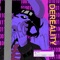 Dereality (feat. Luvlxckdown & M1v) - gutsy lyrics