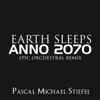 Earth Sleeps (From "Anno 2070") [Epic Orchestral Remix] - Single album lyrics, reviews, download