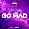 Go Mad (feat. Zeno) - Single