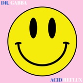 DR. GABBA - Unemployed Acid