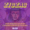 Zigzag (feat. Sewre, Ompeck Lz, Alo Fancy, Jahpeck & Full THM) - Single album lyrics, reviews, download