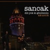 Sancak - Dili Yok ki Gönlümün (Akustik)