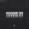 Hoodie On - KING SOL lyrics